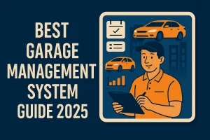 Best Garage Management System Guide 2025