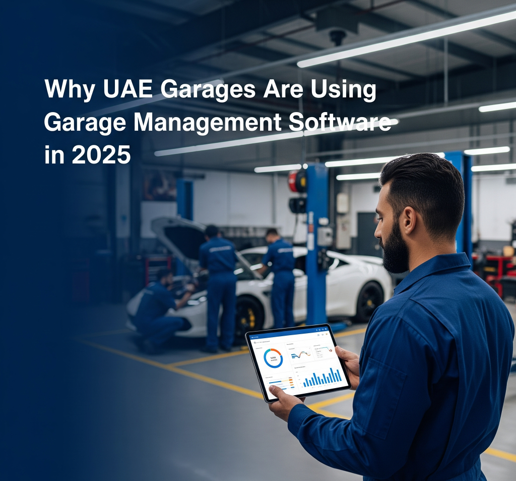 Garage technician using a tablet with analytics dashboard in a modern UAE auto repair shop, with mechanics working on a sports car in the background and the title “Why UAE Garages Are Using Garage Management Software in 2025.